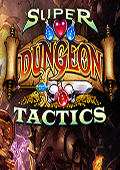 Super Dungeon Tactics桷